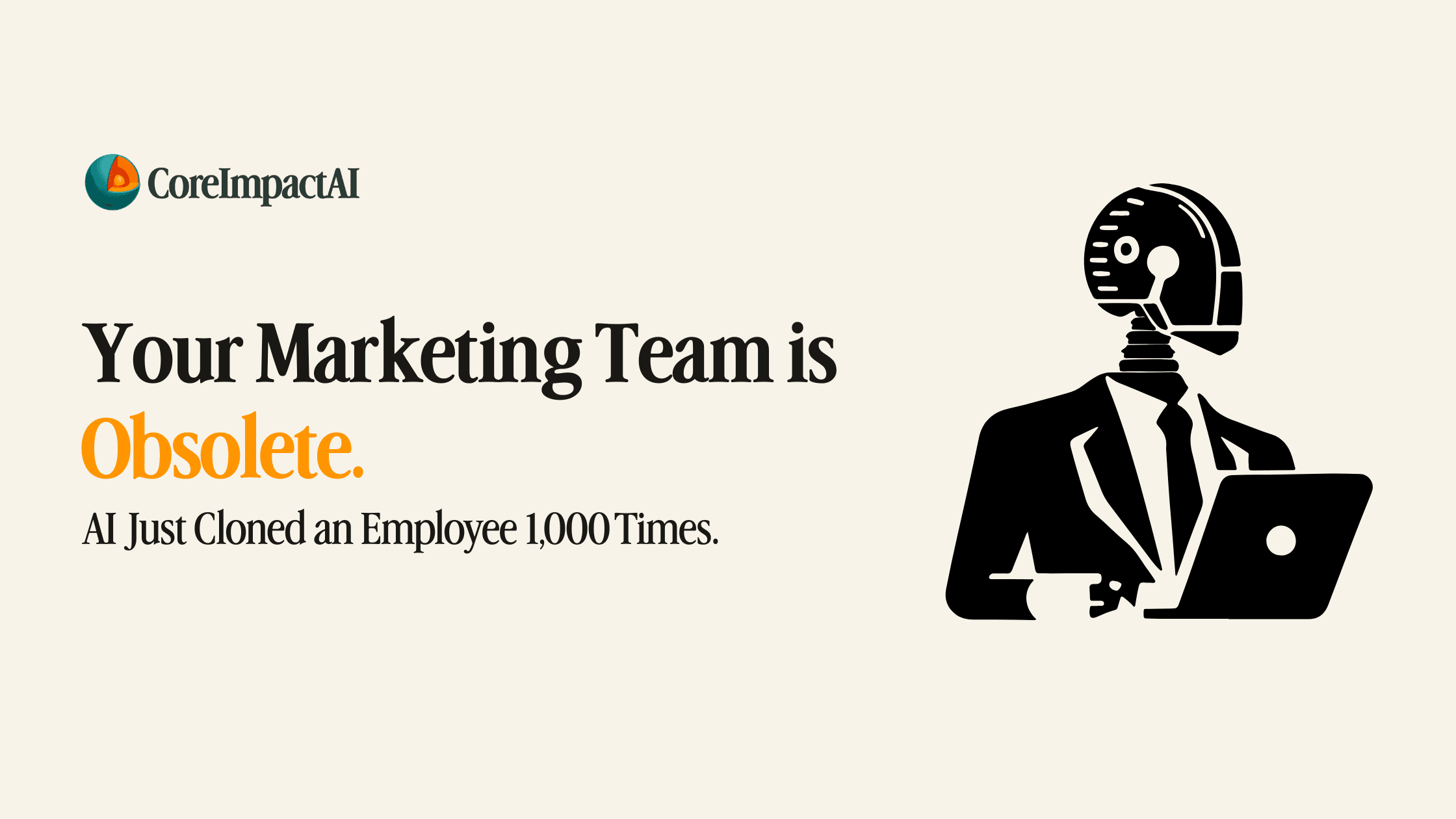 Your Marketing Team is Obsolete. AI Just Cloned an Employee 1,000 Times.